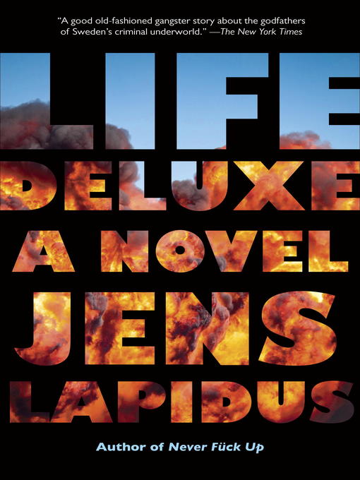 Title details for Life Deluxe by Jens Lapidus - Available